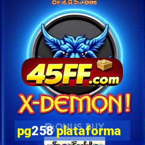 pg258 plataforma